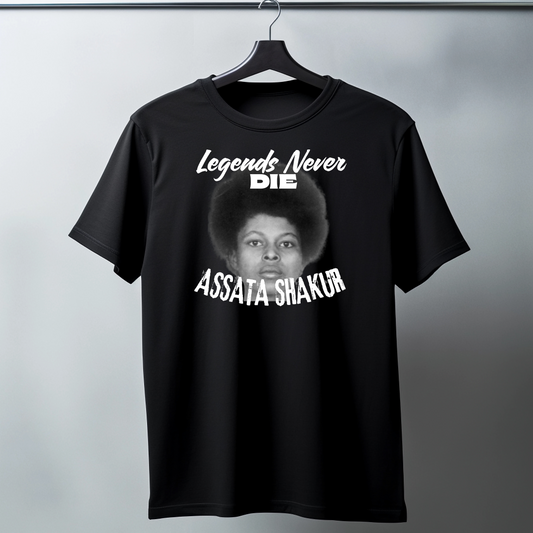 Assata Shakur Legends Never Die Tshirt