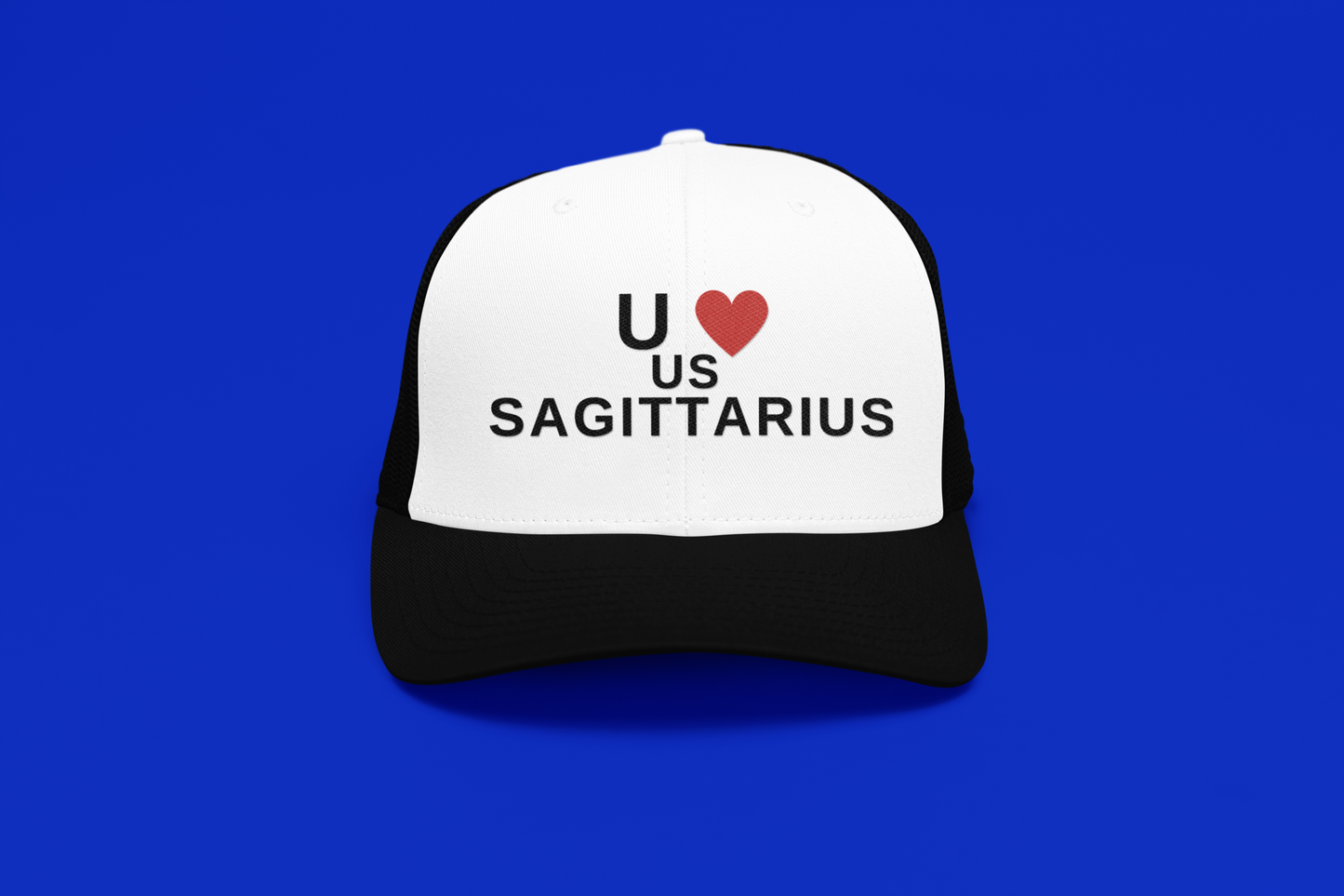 You Love Us Sagittarius Trucker Hat