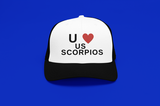 You Love Us Scorpio Trucker Hat
