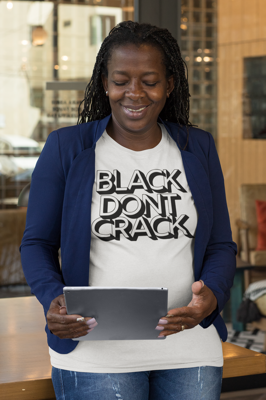 Black Don't Crack. T-shirts